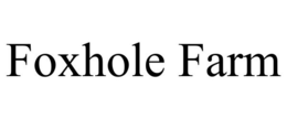 FOXHOLE FARM trademark