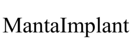 MANTAIMPLANT trademark