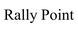 RALLY POINT trademark