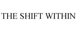 THE SHIFT WITHIN trademark