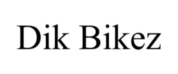 DIK BIKEZ trademark