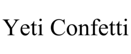 YETI CONFETTI trademark