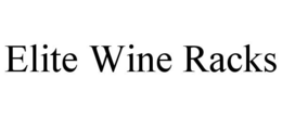 ELITE WINE RACKS trademark