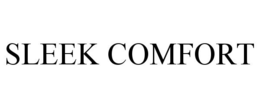 SLEEK COMFORT trademark