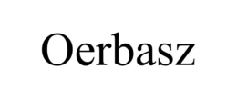 OERBASZ trademark
