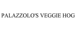 PALAZZOLO'S VEGGIE HOG trademark