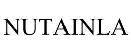 NUTAINLA trademark