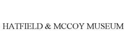 HATFIELD & MCCOY MUSEUM trademark