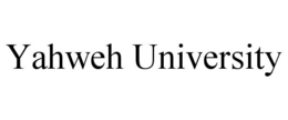 YAHWEH UNIVERSITY trademark