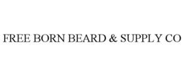 FREE BORN BEARD & SUPPLY CO trademark