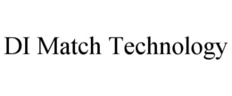 DI MATCH TECHNOLOGY trademark