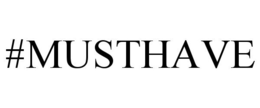 #MUSTHAVE trademark