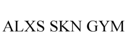 ALXS SKN GYM trademark