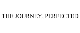 THE JOURNEY, PERFECTED trademark