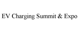 EV CHARGING SUMMIT & EXPO trademark