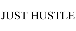 JUST HUSTLE trademark