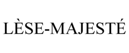 LÈSE-MAJESTÉ trademark