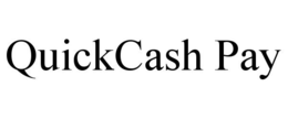QUICKCASH PAY trademark