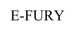 E-FURY trademark