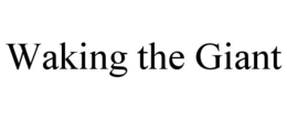 WAKING THE GIANT trademark