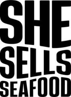 SHE SELLS SEAFOOD trademark