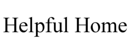 HELPFUL HOME trademark