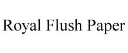ROYAL FLUSH PAPER trademark