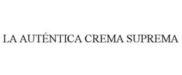 LA AUTÉNTICA CREMA SUPREMA trademark