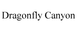 DRAGONFLY CANYON trademark