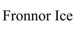 FRONNOR ICE trademark