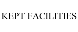 KEPT FACILITIES trademark