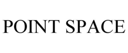 POINT SPACE trademark