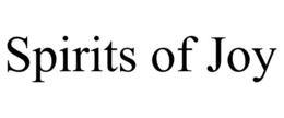 SPIRITS OF JOY trademark