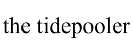 THE TIDEPOOLER trademark