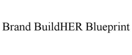 BRAND BUILDHER BLUEPRINT trademark