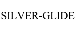 SILVER-GLIDE trademark