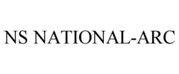 NS NATIONAL-ARC trademark