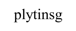 PLYTINSG trademark