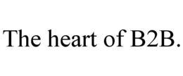 THE HEART OF B2B. trademark