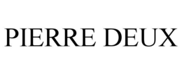 PIERRE DEUX trademark