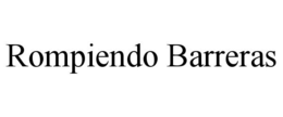 ROMPIENDO BARRERAS trademark