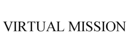 VIRTUAL MISSION trademark