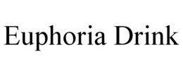EUPHORIA DRINK trademark