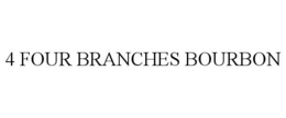 4 FOUR BRANCHES BOURBON trademark