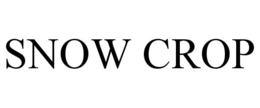 SNOW CROP trademark