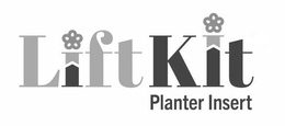 LIFTKIT PLANTER INSERT trademark