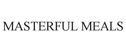 MASTERFUL MEALS trademark