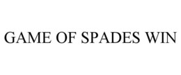 GAME OF SPADES WIN trademark