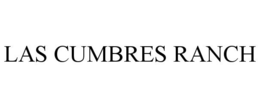 LAS CUMBRES RANCH trademark