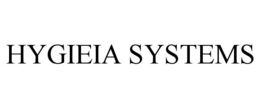 HYGIEIA SYSTEMS trademark